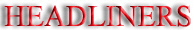 Headliners - header 2